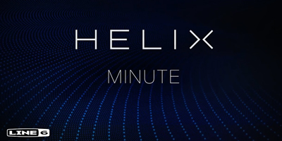 LINE 6 HELIX教程第五集：快速编辑效果模块