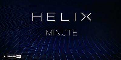 LINE 6 HELIX教程第五集：快速编辑效果模块